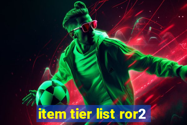 item tier list ror2